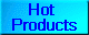 HOT PRODUCTS
